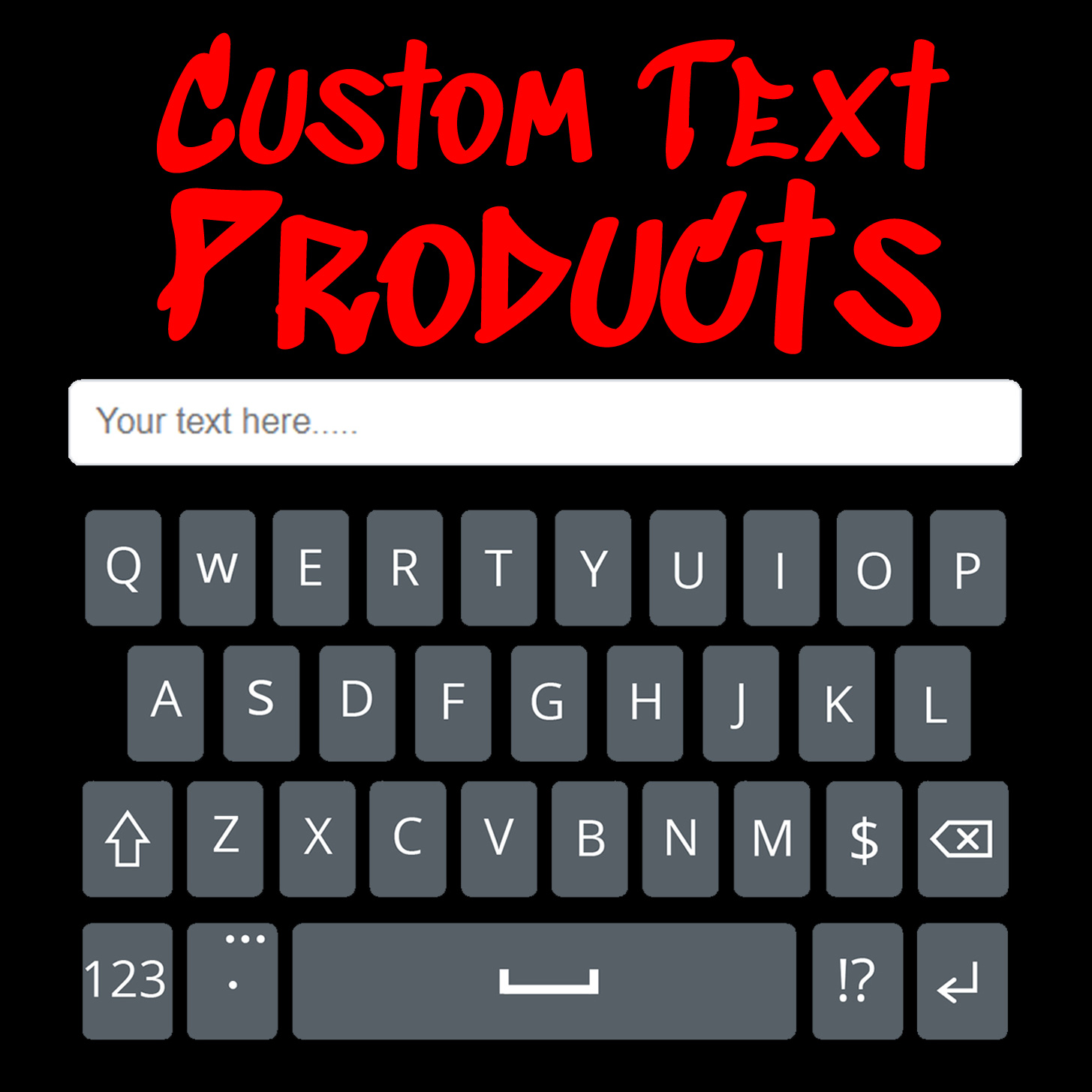 Custom Text Products