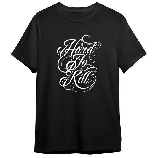 Hard To Kill Typography Design 100% Cotton Premium Unisex T-shirt Tee