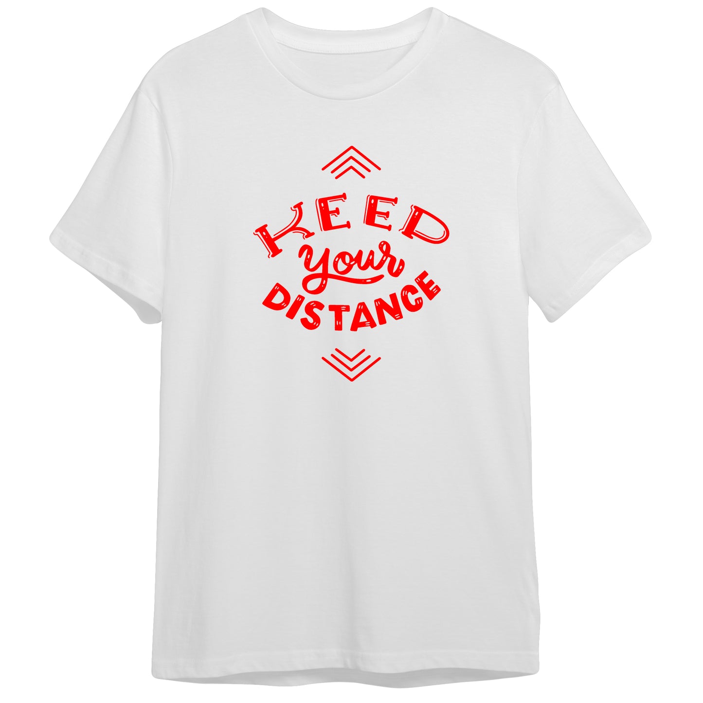 Funny Keep Your Distance Slogan 100% Cotton Premium Unisex T-shirt Tee