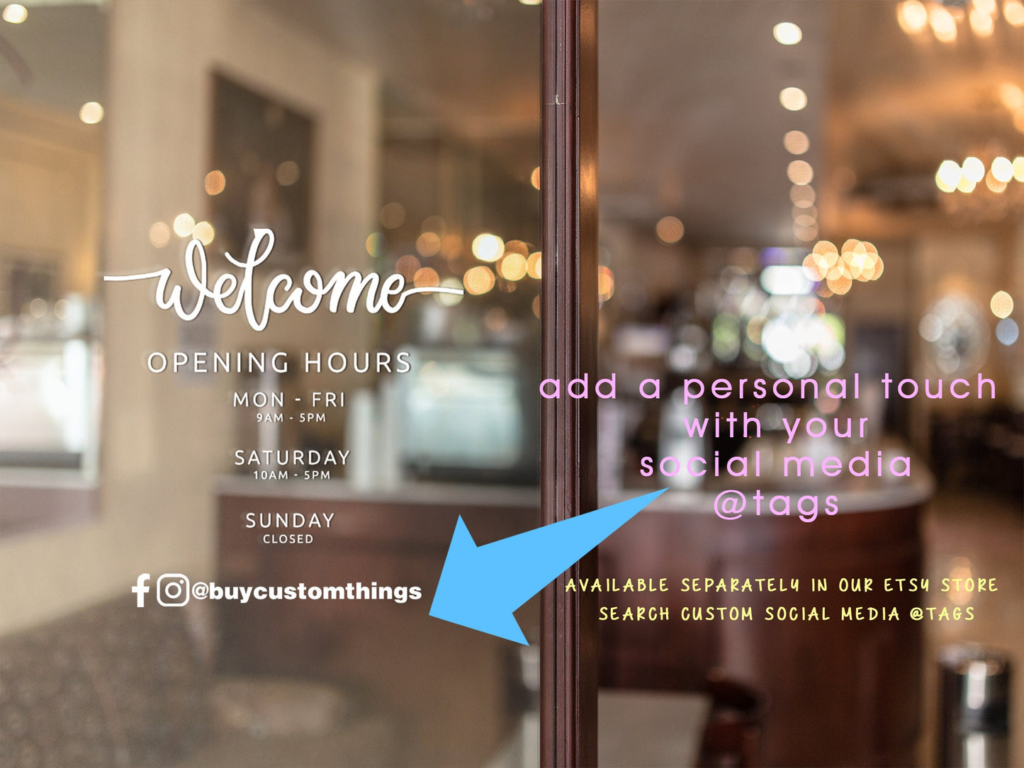 Custom shop business opening times welcome die cut vinyl window decal sticker W50cm x H44cm