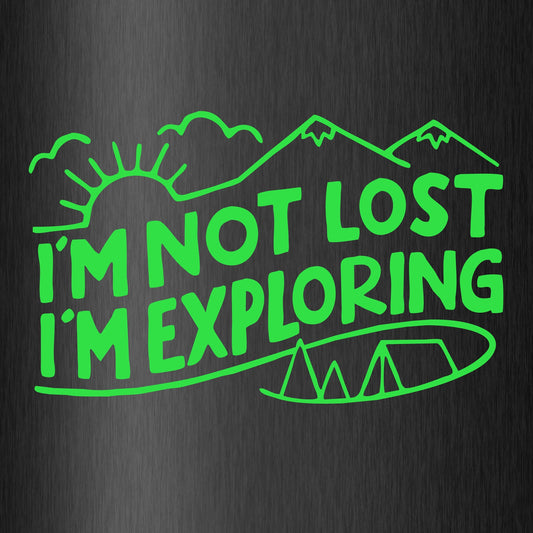 Large I'm Not Lost I'm Exploring | Waterproof Vinyl Decal Sticker | 50cm x 81cm