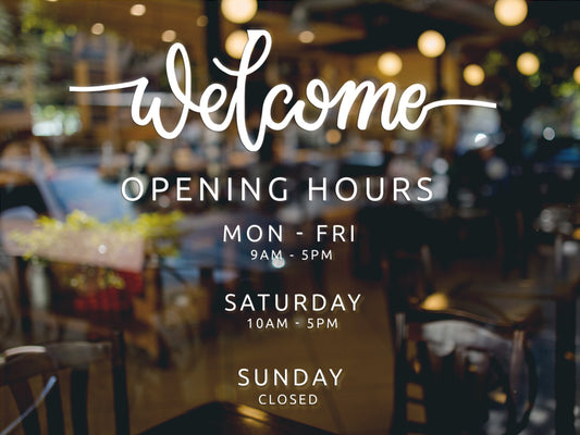 Custom shop business opening times welcome die cut vinyl window decal sticker W50cm x H44cm